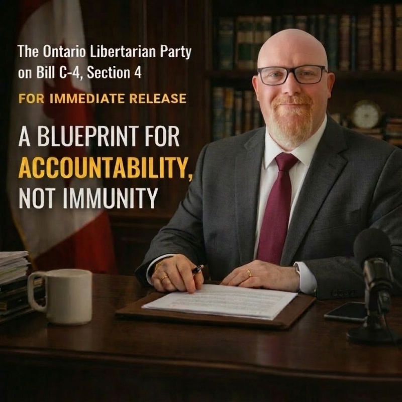 The Ontario Libertarian Party on Bill C-4, Section 4